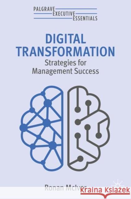 Digital Transformation: Strategies for Management Success Ronan McIvor 9783031992575 Palgrave MacMillan