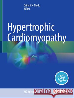 Hypertrophic Cardiomyopathy Srihari S. Naidu 9783031992810 Springer