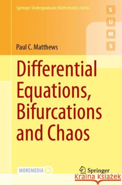 Differential Equations, Bifurcations and Chaos Matthews, Paul C. 9783031995422 Springer