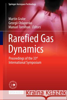 Rarefied Gas Dynamics: Proceedings of the 33rd International Symposium Martin Grabe Georgii Oblapenko Manuel Torrilhon 9783032000934 Springer