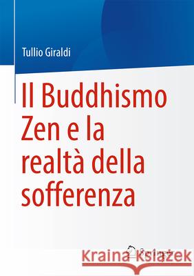 Il Buddismo Zen E La Realt? Della Sofferenza Tullio Giraldi 9783032004345 Springer