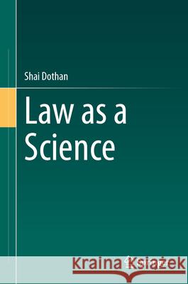Law as a Science Shai Dothan 9783032013156