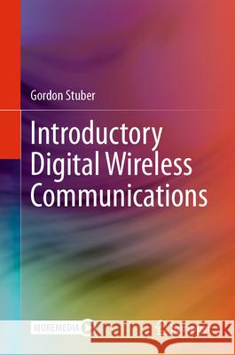 Introductory Digital Wireless Communications Gordon Stuber 9783032015587 Springer