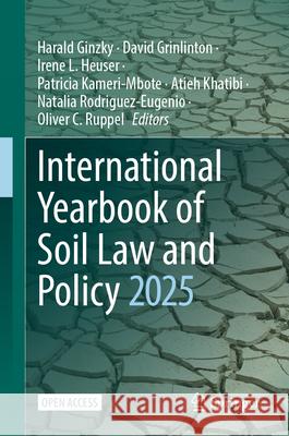 International Yearbook of Soil Law and Policy 2025 Harald Ginzky Oliver C. Ruppel Irene L. Heuser 9783032032508 Springer