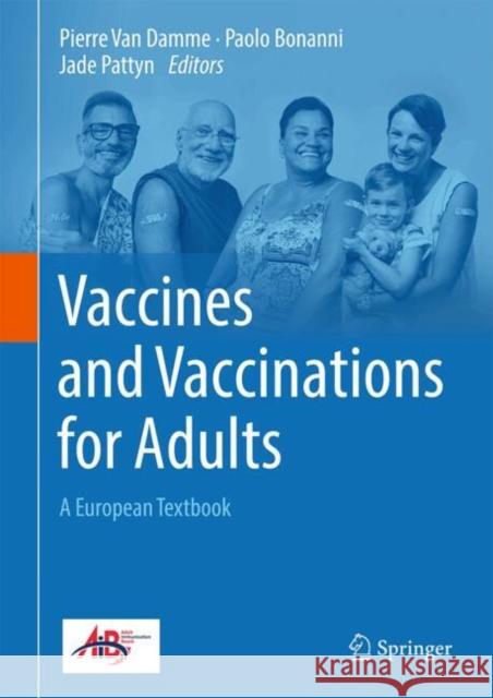 Vaccines and Vaccinations for Adults: A European Textbook Pierre Va Paolo Bonanni Jade Pattyn 9783032040190 Springer