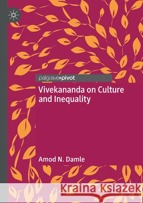 Vivekananda on Culture and Inequality Amod N. Damle 9783032045300 Palgrave MacMillan