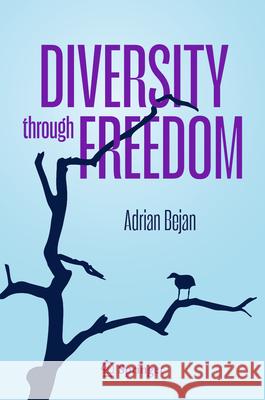 Diversity through Freedom Adrian Bejan 9783032052643