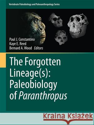 Paranthropus Paleobiology Paul J. Constantino Kaye E. Reed Bernard Anthony Wood 9783032054845