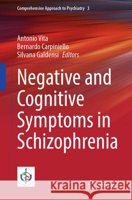 Negative and Cognitive Symptoms in Schizophrenia Antonio Vita Bernardo Carpiniello Silvana Galderisi 9783032062086 Springer