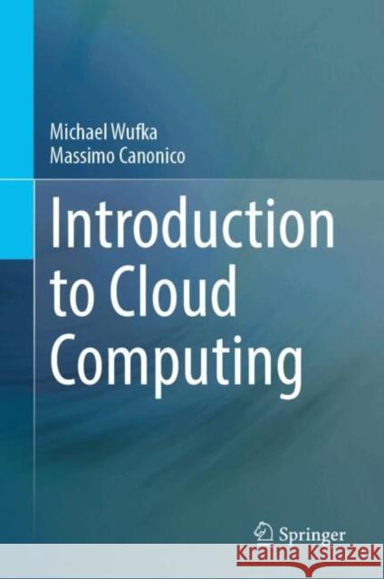 Introduction to Cloud Computing Canonico, Massimo 9783032071507