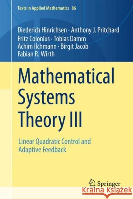 Mathematical Systems Theory III: Linear Quadratic Control and Adaptive Feedback Fabian R. Wirth 9783032084002 Springer