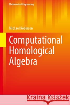 Computational Homological Algebra Michael Robinson 9783032086334 Springer