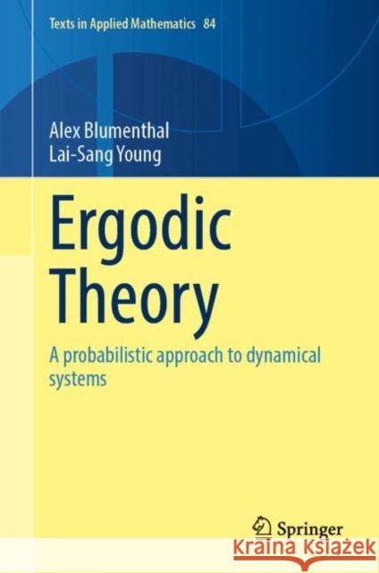 Ergodic Theory: A Probabilistic Approach to Dynamical Systems Lai-Sang Young 9783032088352 Springer