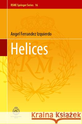 Helices Angel Ferrande 9783032096623 Springer