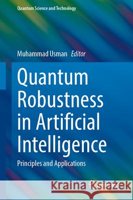 Quantum Robustness in Artificial Intelligence  9783032111524 Springer