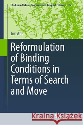 Reformulation of Binding Conditions in Terms of Search and Move Jun Abe 9783032112095 Springer
