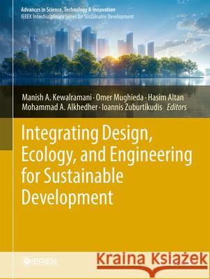 Integrating Design, Ecology, and Engineering for Sustainable Development Manish A Omer Mughieda Hasim Altan 9783032113054 Springer