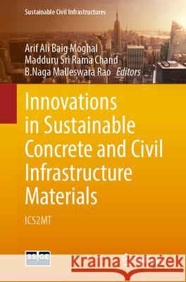 Innovations in Sustainable Concrete and Civil Infrastructure Materials  9783032116420 Springer
