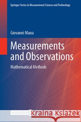 Measurements and Observations: Mathematical Methods Giovanni Mana 9783032117557 Springer