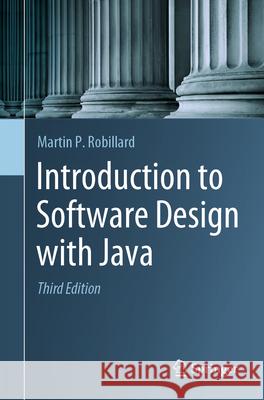 Introduction to Software Design with Java Martin P. Robillard 9783032118202 Springer