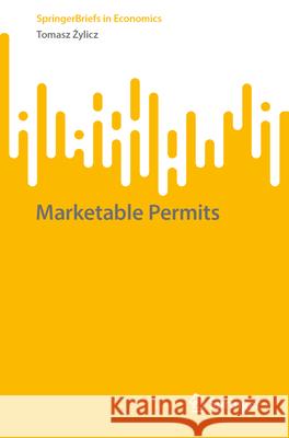 Marketable Permits Tomasz Żylicz 9783032121325 Springer