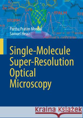 Single-Molecule Super-Resolution Optical Microscopy Hess, Samuel 9783032134417 Springer