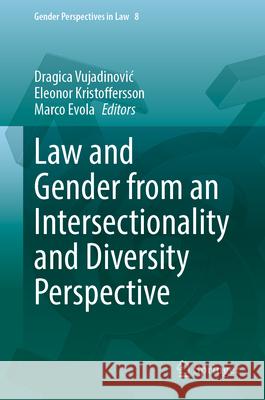 Law and Gender from Intersectionality and Diversity Perspective Dragica Vujadinovic Eleonor Kristoffersson Marco Evola 9783032136749 Springer
