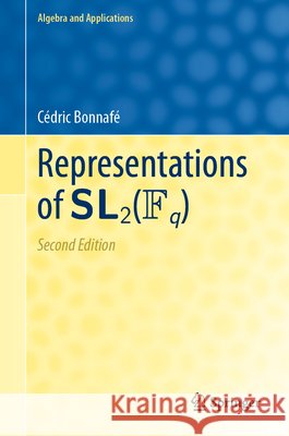 Representations of Sl2(fq) C?dric Bonnaf? 9783032145741 Springer