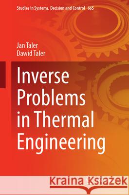 Inverse Problems in Thermal Engineering Jan Taler Dawid Taler 9783032189295 Springer