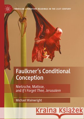 Faulkner's Conditional Conception Wainwright, Michael 9783032196194