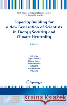 Capacity Building for a New Generation of Scientists in Energy Security and Climate Neutrality: Volume 1 Sergii Boichenko Richard Brewin Anna Yakovlieva 9783032202826 Springer