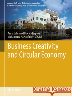 Business Creativity and Circular Economy Asma Salman Nikolina Ljepava Muhammad Nawa 9783032220387 Springer