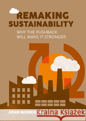 Remaking Sustainability Morrison, John 9783032237545