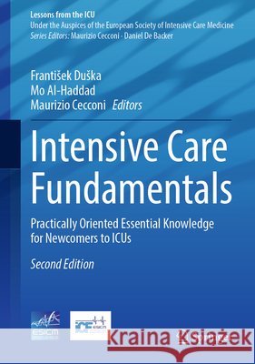 Intensive Care Fundamentals: Practically Oriented Essential Knowledge for Newcomers to ICUs  9783032251183 Springer