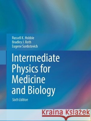 Intermediate Physics for Medicine and Biology Surdutovich, Eugene 9783032263216 Springer Nature Switzerland AG