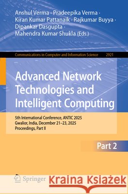Advanced Network Technologies and Intelligent Computing  9783032271167 Springer Nature Switzerland AG