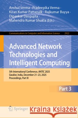 Advanced Network Technologies and Intelligent Computing  9783032271198 Springer Nature Switzerland AG