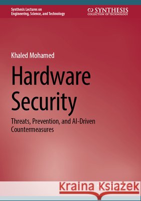 Hardware Security Mohamed, Khaled 9783032272065