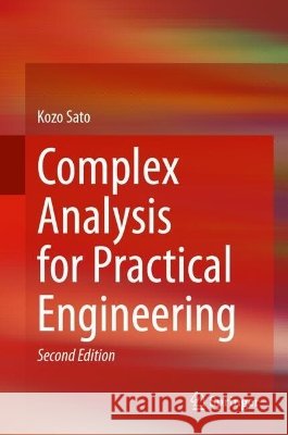 Complex Analysis for Practical Engineering Kozo Sato 9783032297839 Springer
