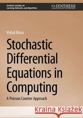 Stochastic Differential Equations in Computing: A Poisson Counter Approach Vishal Misra 9783032306234 Springer