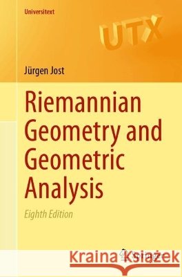 Riemannian Geometry and Geometric Analysis J?rgen Jost 9783032329448 Springer
