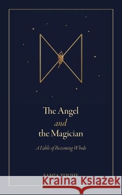 The Angel and the Magician Samia Yousif 9783033123939