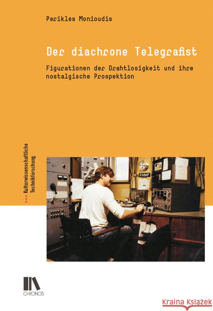 Der diachrone Telegrafist Monioudis, Perikles 9783034017817 Chronos