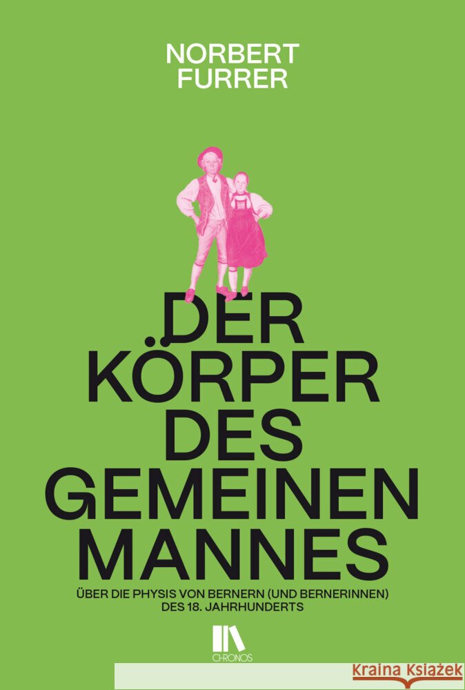 Der Körper des gemeinen Mannes Furrer, Norbert 9783034018067