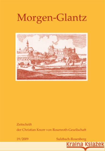 Morgen-Glantz 19/2009: Zeitschrift Der Christian Knorr Von Rosenroth-Gesellschaft Knorr Von Rosenroth Gesellschaft E V 9783034300858 Peter Lang Gmbh, Internationaler Verlag Der W