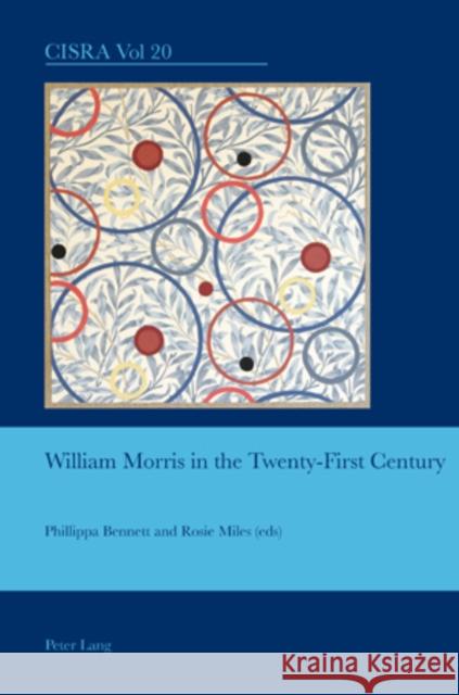 William Morris in the Twenty-First Century  9783034301060 Peter Lang AG, Internationaler Verlag der Wis