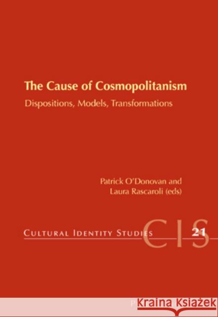 The Cause of Cosmopolitanism: Dispositions, Models, Transformations Chambers, Helen 9783034301398