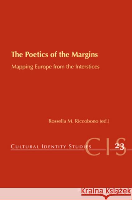 The Poetics of the Margins: Mapping Europe from the Interstices Chambers, Helen 9783034301589 Lang, Peter, AG, Internationaler Verlag Der W