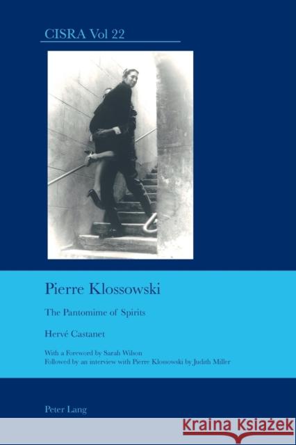 Pierre Klossowski: The Pantomime of Spirits Herve Castanet 9783034302098 Peter Lang AG, Internationaler Verlag der Wis