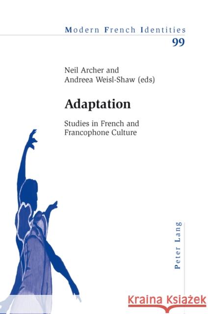 Adaptation: Studies in French and Francophone Culture Collier, Peter 9783034302227 Peter Lang AG, Internationaler Verlag der Wis